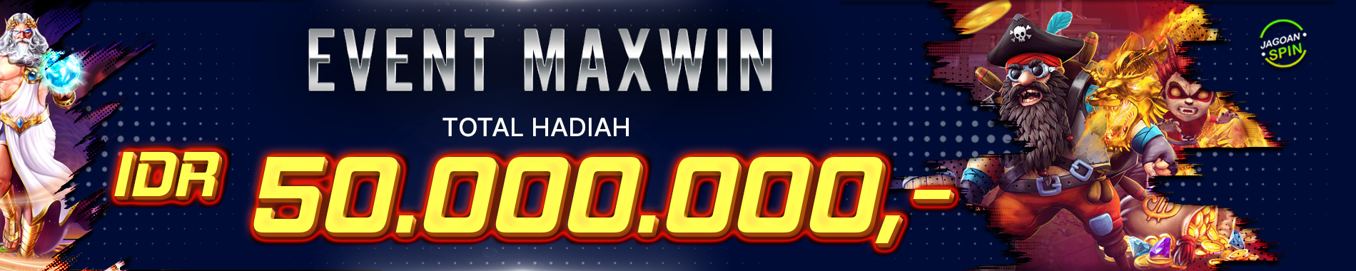 Event Maxwin Slot Jagoanspin Totah Hadiah IDR 50.000.000